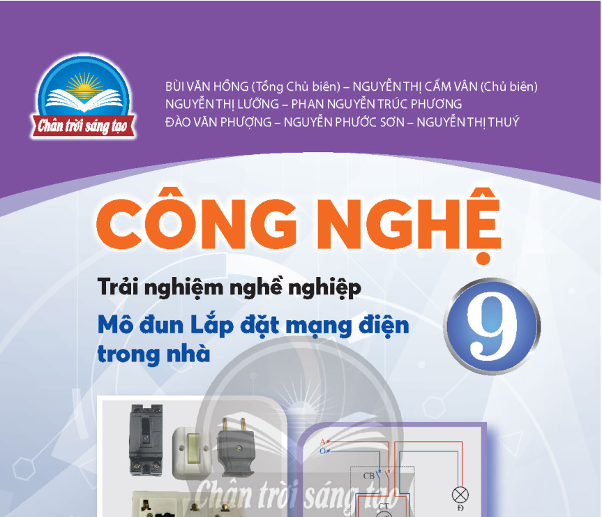 SÁCH GIÁO KHOA CÔNG NGHỆ 9 LẮP ĐẶTMẠNG ĐIỆN CHÂN TRỜI SÁNG TẠO - Miễn phí